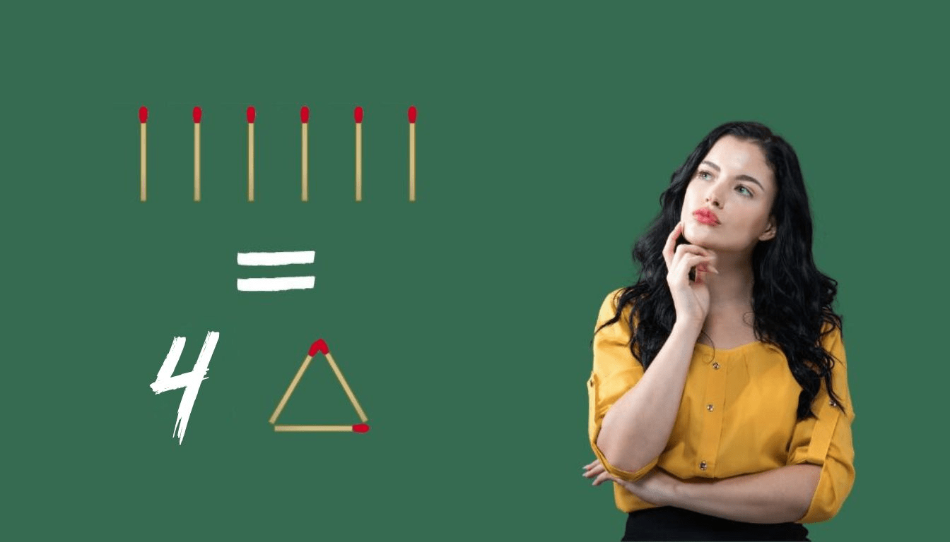 Ready for a brainteaser? Make 4 triangles with only 6 matches - can you succeed?